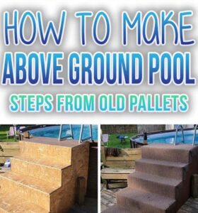 How To Make Above Ground Pool Steps From Old Pallets For Less Than $100 ...